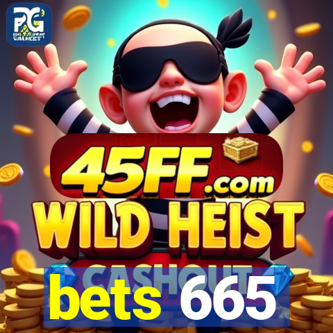 bets 665